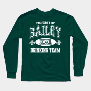 Bailey Irish Drinking Team St Patrick's Day Long Sleeve T-Shirt